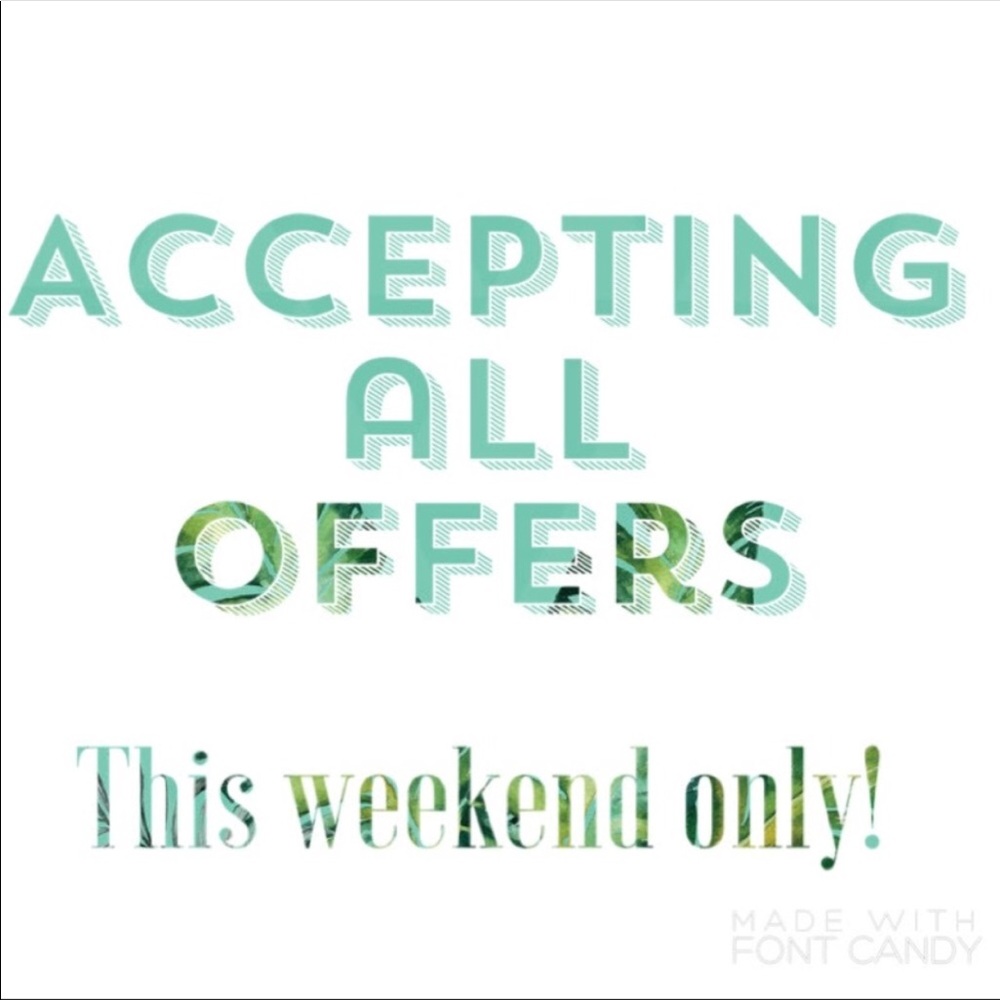 THIS WEEKEND ONLY